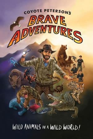 Coyote Peterson's Brave Adventures