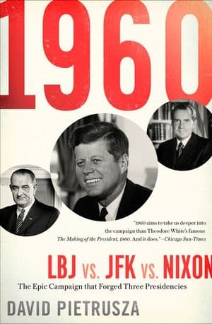 1960: LBJ vs. JFK vs. Nixon