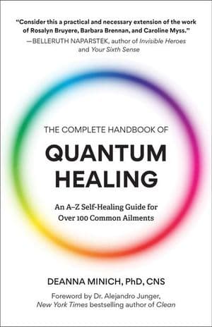 The Complete Handbook of Quantum Healing