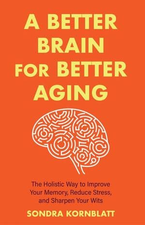 A Better Brain for Better Aging