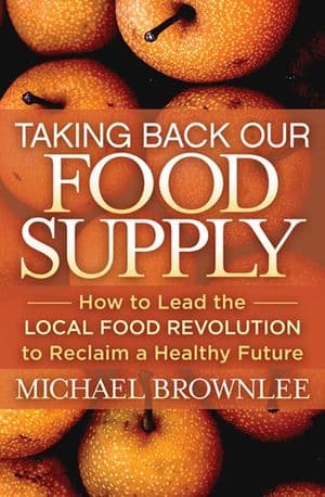 Taking Back Our Food Supply