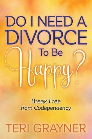 Do I Need a Divorce to Be Happy?