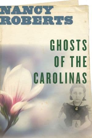 Ghosts of the Carolinas