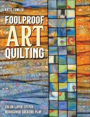 Buy Foolproof Art Quilting at Amazon