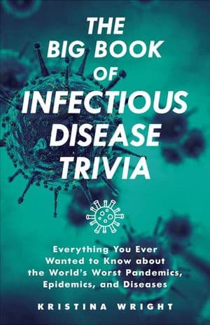 The Big Book of Infectious Disease Trivia