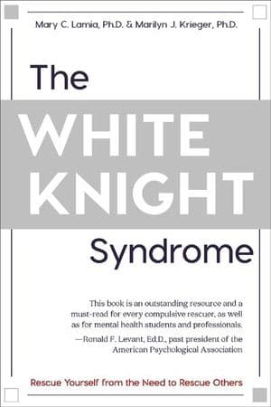 The White Knight Syndrome