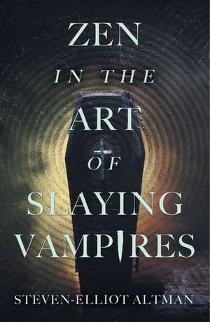 Zen in the Art of Slaying Vampires