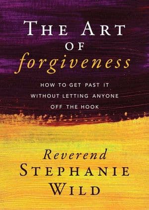 The Art of Forgiveness