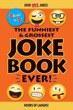 The Funniest & Grossest Joke Book Ever!