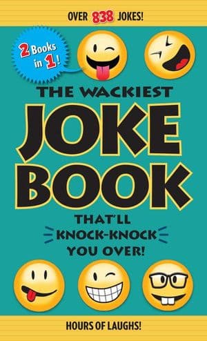 The Wackiest Joke Book That'll Knock-Knock You Over!