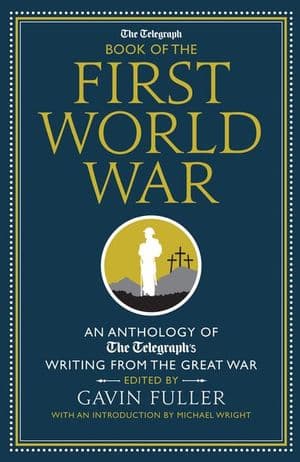 The Telegraph Book of the First World War