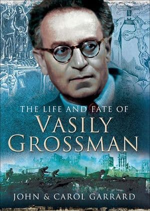 The Life and Fate of Vasily Grossman