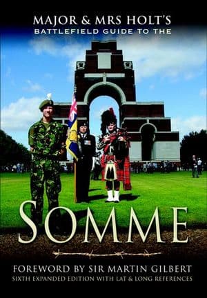 Major & Mrs Holt's Battlefield Guide to the Somme