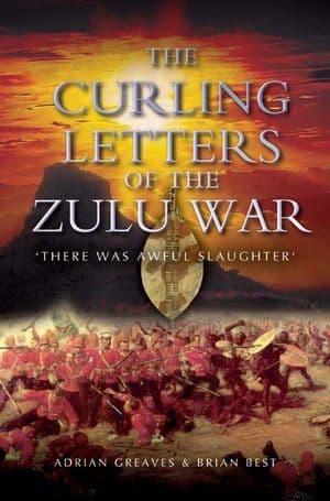 Buy The Curling Letters of the Zulu War at Amazon