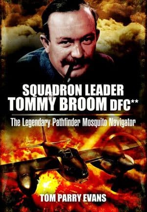 Squadron Leader Tommy Broom DFC**