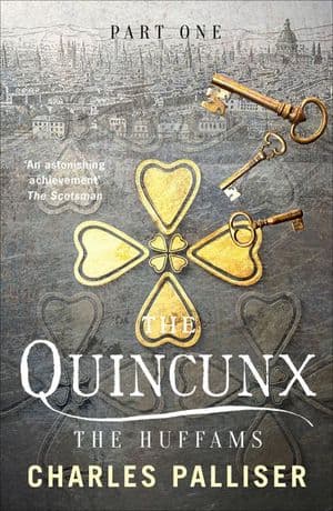 The Quincunx: The Huffams