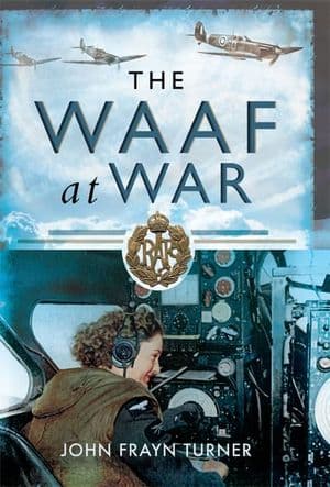 The WAAF at War