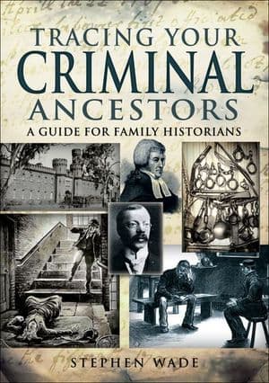 Tracing Your Criminal Ancestors