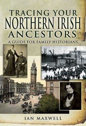 Tracing Your Northern Irish Ancestors