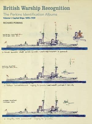 British Warship Recognition: The Perkins Identification Albums