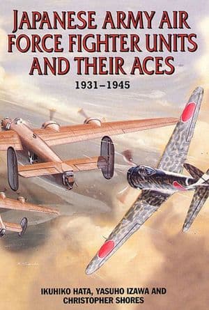 Japanese Army Air Force Units and Their Aces, 1931–1945