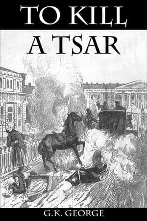 To Kill a Tsar