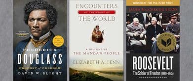 3 book covers: frederick douglass, encounters at the heart of the world, and roosevelt: the soldier of freedom